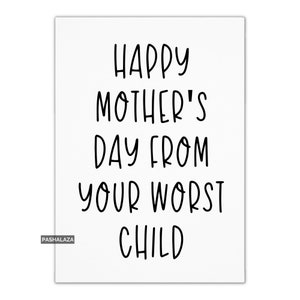 Cartão engraçado de feliz dia das mães para a mãe, cartão da filha ou do filho, do seu pior filho, cartões engraçados e atrevidos de crianças para a mamãe
