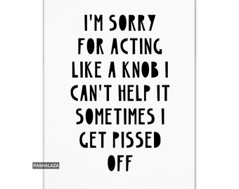 Sorry Card With Funny Quote For Him Or Her, Greeting Card With Sorry Message For Boyfriend Girlfriend Husband Or Wife, Sorry Card For Friend