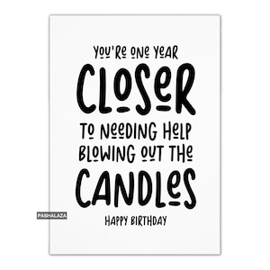 Funny Rude Old Age Joke Birthday Card For Him Or Her, Witty Humour Banter Greeting Card For Men Women Friend Husband Wife Sister Brother