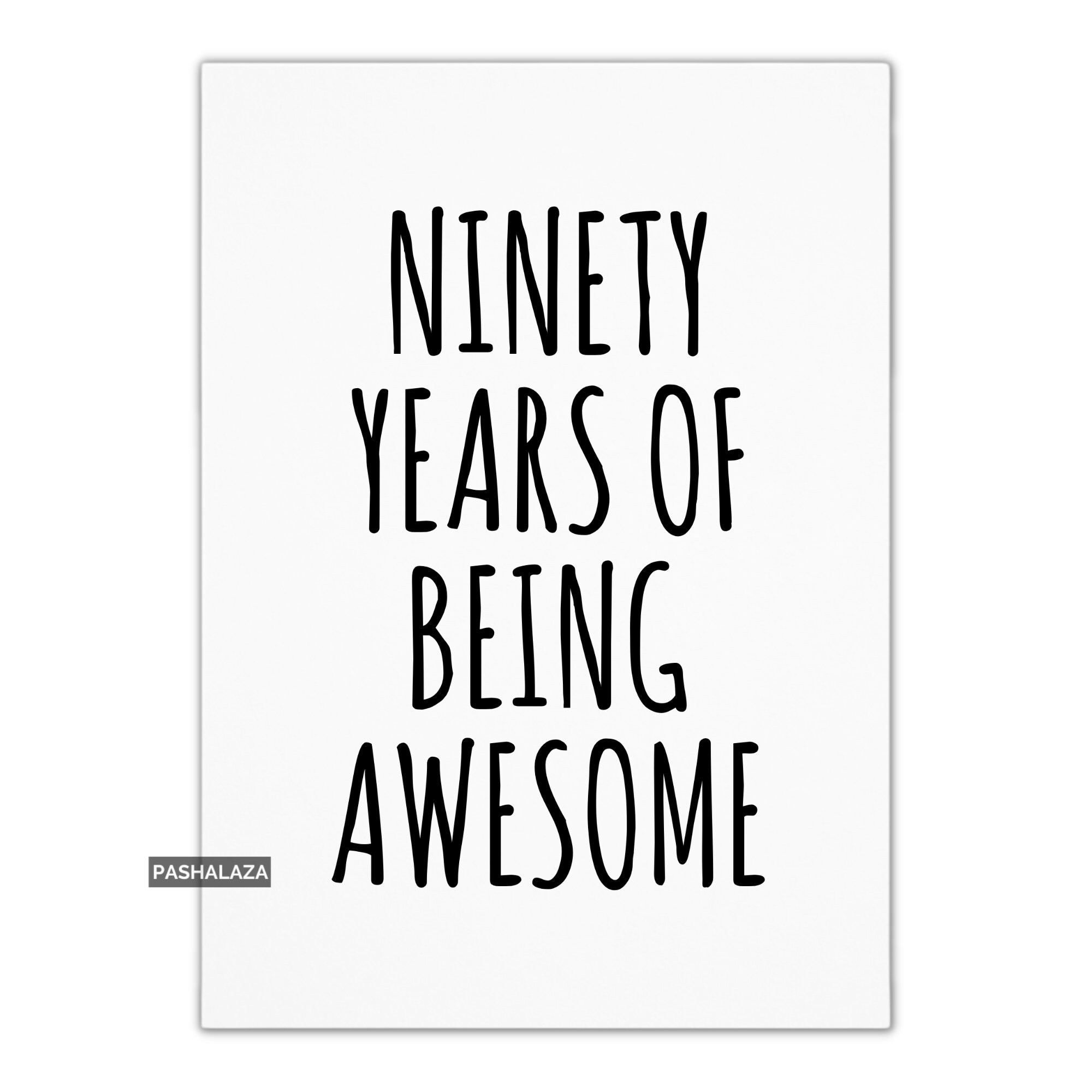 Funny 90th Birthday Card For Her Or Him, Age 90, 90th Birthday Celebration, Ninety Years Of Being Awesome, Greeting Card With Funny Quote