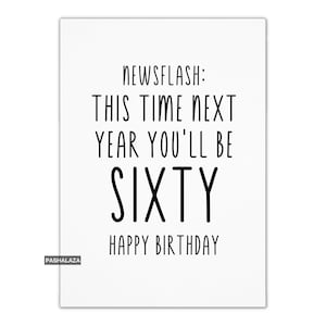 Funny 59th Birthday Card For Him Or Her, Cheeky Banter Age Joke Birthday Card For Men & Women, Rude Humour Card