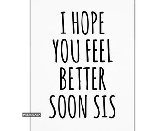 Get Well Soon Card For Sister, Get Well Cards, Novelty Greeting Card With Quote, Get Well Card For Her, Get Well Sister Card