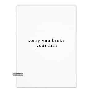 Carte de rétablissement, carte de rétablissement, carte de voeux avec citation, désolé de vous avoir cassé le bras, rétablissement