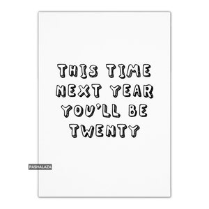 Funny 19th Birthday Card For Him Or Her, Unusual Card With Quote For Son Daughter Sister Brother Girlfriend Boyfriend Niece Or Nephew, Gift