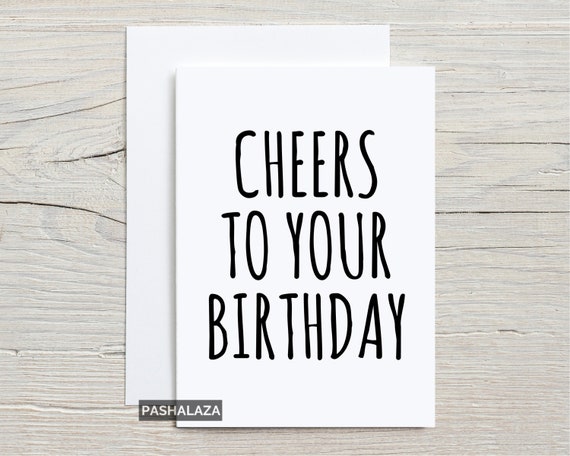 Cheers To Your Birthday Funny Birthday Cards For Him Or Her | Etsy