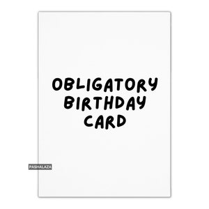 Divertente biglietto di auguri sarcastico di compleanno: citazione obbligatoria