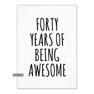 Carte 40e anniversaire drôle homme, carte 40e anniversaire femme, carte 40e anniversaire homme, carte 40e anniversaire drôle elle, cadeaux 40e