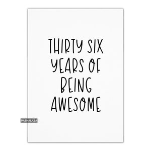 Funny 36th Birthday Card For Him Or Her, Age 36 Birthday Card For Men & Women, Greeting Card With Funny Quote, Unique Novelty Birthday Gift