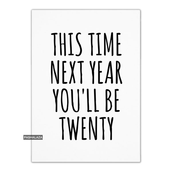 Funny 19th Birthday Card, Novelty Cards For Her Or Him, Novelty Greeting Card With Quote, Almost 20 Years Old Card