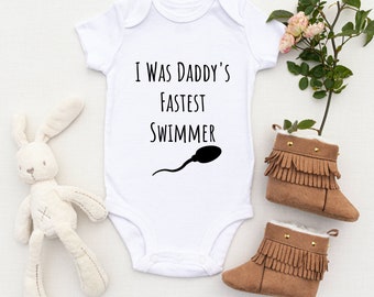 I Was Daddys Fastest Swimmer - Funny Baby Grow, Personalised Baby Grow, Custom Baby Onesie, Baby Gift, Baby Shower Gift, Social  Distancing