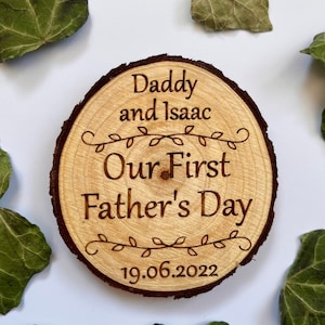 Our first Father’s Day, 1st Father’s Day gift for dad, Father’s Day keepsake, Dad magnet, Engraved wood slice for dad, New dad present