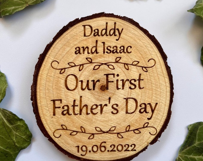 Our first Father’s Day, 1st Father’s Day gift for dad, Father’s Day keepsake, Dad magnet, Engraved wood slice for dad, New dad present