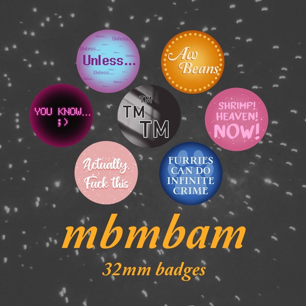 MBMBAM Quotes - 32mm Badges