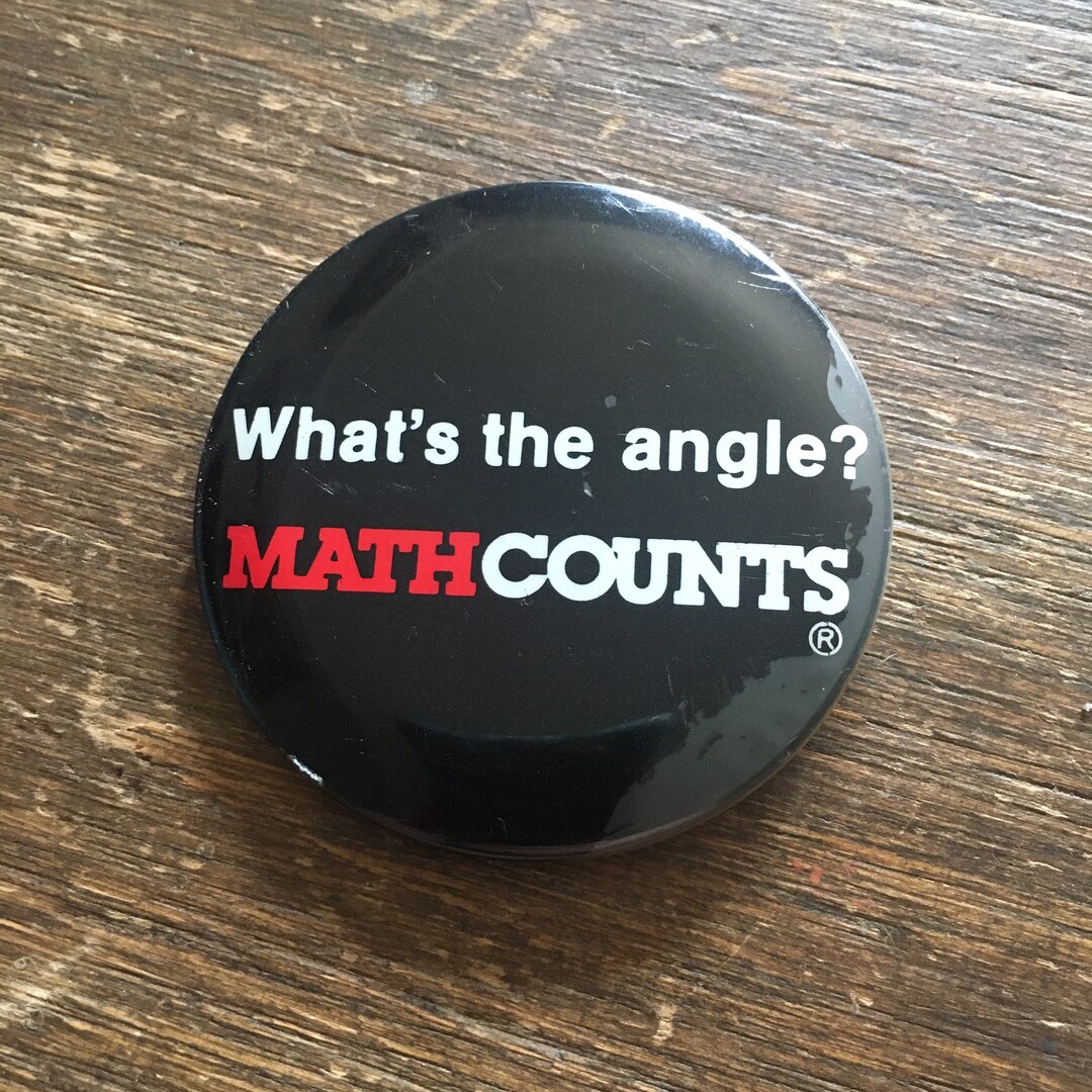 Vintage Whats the Angle Math Counts Pinback Button - Etsy