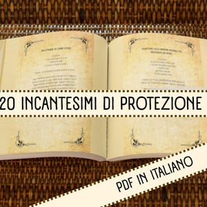 May include: An open book with beige pages, featuring ornate corner designs and text. A banner across the center reads "20 INCANTESIMI DI PROTEZIONE" in black. The text "PDF IN ITALIANO" is on a diagonal banner.