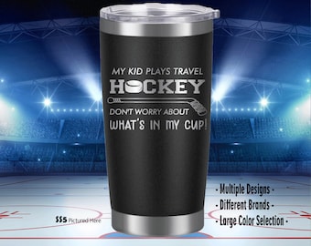 My Kid Plays Hockey, Hockey Mom Gift, Hockey Dad Gift, Mother's Day, Father's Day, Personalized, Laser Engraved, Tumbler, Gifts, Ideas, Cup,