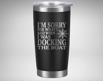 Docking Boat Tumbler, 20oz Tumbler, Stainless Steel, Laser Engraved, YETI Option, Free Straw & Slide Lid with SS5 Cup