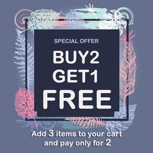 May include: A dark blue square graphic featuring the white text SPECIAL OFFER BUY 2 GET 1 FREE, surrounded by a decorative border of white, pink, and light blue hand-drawn tropical leaves and foliage on a muted blue background.
