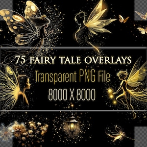 75 Märchen Overlays, Transparente Dateien Grafiken für Fantasy Fotos, Digitale Overlays, PNG + JPG