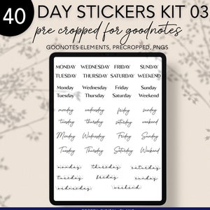 May include: A digital planner screen displaying a set of 40 pre-cropped day stickers for Goodnotes. The stickers include the days of the week, Monday through Sunday, and the word "Weekend".
