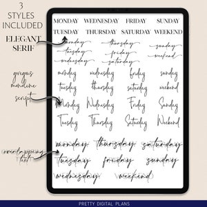 May include: Digital planner stickers with three different styles of days of the week and weekend labels. The styles include elegant serif, monoline script, and overlapping text.