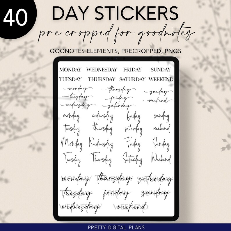 May include: A digital planner page with 40 pre-cropped day stickers for Goodnotes. The stickers include the days of the week: Monday, Tuesday, Wednesday, Thursday, Friday, Saturday, Sunday, and Weekend. The stickers are in a black cursive font on a white background.