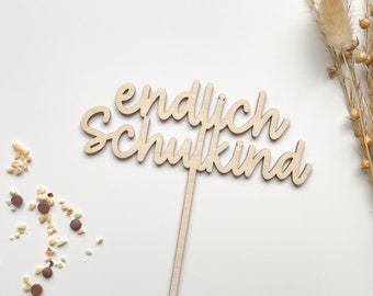 Caketopper Einschulung, Caketopper Endlich Schulkind, hochwertige Kuchendekoration, Einschulung Deko, Kuchenstecker