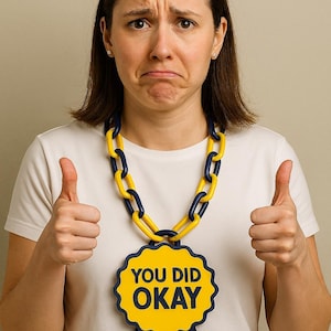 &quot;Lustige &quot;&quot;You Did Okay&quot;&quot; Award Kette: 3D gedrucktes Gag Geschenk.&quot;