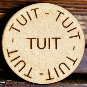 Round TUIT Coin: Laser Engraved Wooden Procrastinator Gift