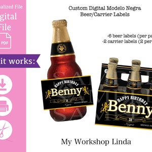 May include: Printable digital file for beer and carrier labels. The labels feature a black background with gold accents and the text "Happy Birthday Benny" with a birthday year. The labels are designed for Modelo Negra beer bottles.