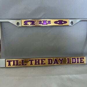OPP Till The Day I Die License Frame- Gold Background Purple Letters