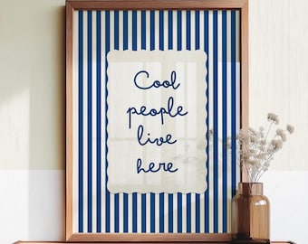 Cool People Live Here Wall Art, Blue Striped Poster, Funny Quote Print, Entryway Decor, Modern Home Wall Art Gift