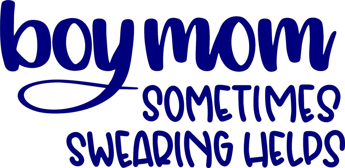 Boy mom decal sometimes swearing helps car decal sticker Etsy
