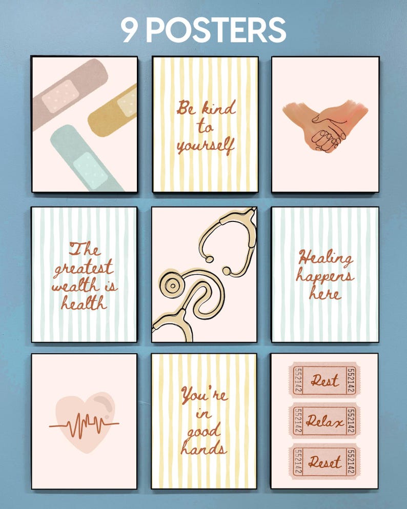 May include: A set of 9 posters featuring medical and wellness themes. Designs include adhesive bandages, a stethoscope, a heartbeat line, and text such as Be kind to yourself, The greatest wealth is health, Healing happens here, and Rest, Relax, Reset.