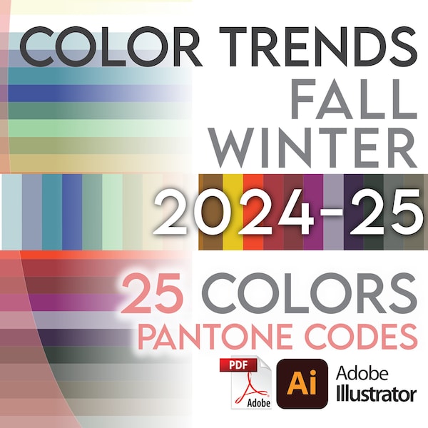 Fashion FALL WINTER 2024/25 COLOR Trend Forecast Report • Pdf & Adobe Illustrator - 28 Color Palette with Pantone Codes + Free Bonus File