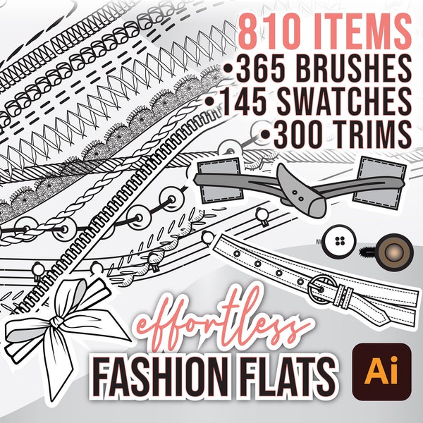 365 BRUSHES 300 TRIMS 145 SWATCHES for Fashion Flats • Adobe Illustrator: Stitches, Trims, Rib, Knit, Braids, Fur, Ruffles, Buttons, Ties