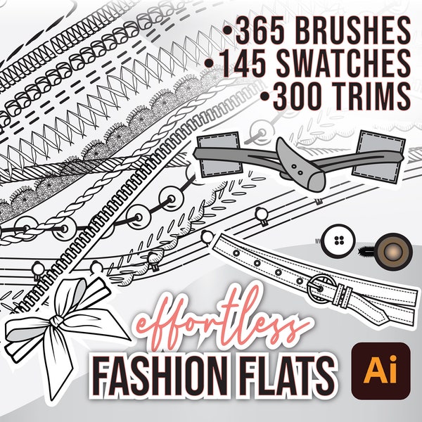 365 BRUSHES 300 TRIMS 145 SWATCHES for Fashion Flats • Adobe Illustrator: Stitches, Trims, Rib, Knit, Braids, Fur, Ruffles, Buttons, Ties