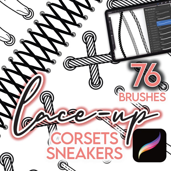 76 PROCREATE LACE-UP Brushes • Corsets Sneakers Lacing Cord Cording Tie Cordon Sketch Drawing Fashion Flats Trims Brush Anime Manga