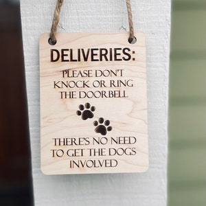 Deliveries: no need to knock or ring | Don&#39;t need the dogs involved | Entry way sign | Digital file | SVG