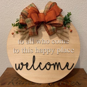 To all who come to this happy place_ Welcome | Sign | Round | door hanger | Digital file | SVG