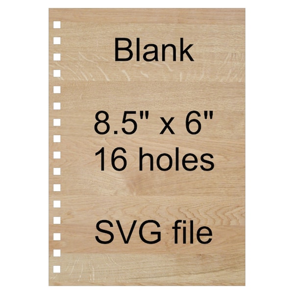 Blank Notebook Cover 8.5" x 6" with 16 holes SVG digital file