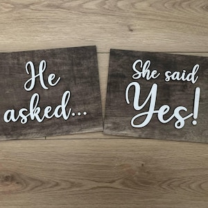 Er hat gefragt... Sie hat ja gesagt! | Hochzeit Zeichen | Verlobung | Bilder | Requisiten | Digitale Datei | beschreibbar
