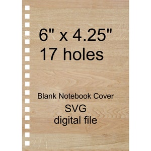 Blank Notebook cover 6&quot;x4.25&quot; with 17 holes - dollar tree notebooks - digital SVG file only