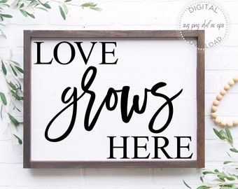 Download Love Grows Here Svg Etsy