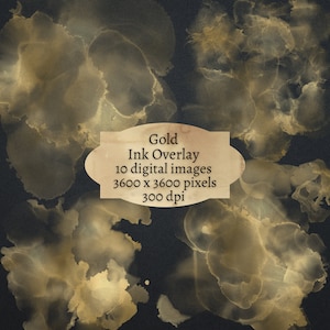 May include: A digital download of 10 gold ink overlay images. The images are 3600 x 3600 pixels and 300 dpi. The images feature abstract gold ink splatters on a black background.