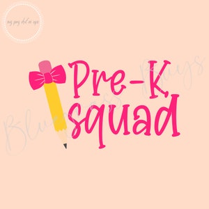 Pre-K Squad SVG - Back to School SVG - School Clipart - Digital Download - Cricut - Silhouette Cut File
