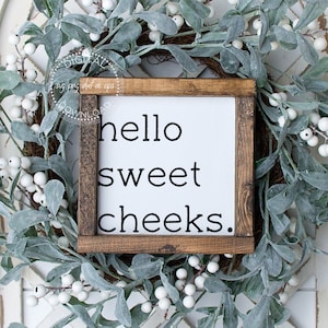 Hello Sweet Cheeks SVG - Farmhouse Bathroom Sign - Hello Cricut Cut File