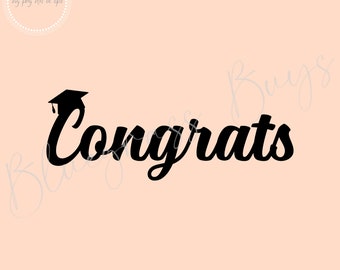 Congrats Grad SVG - Graduation Cut File - Graduation Hat SVG File - Digital Download - Cricut - Silhouette Cut File