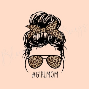 Messy Bun Mom Life Png, Girl Mom Messy Bun, Leopard Mom Sublimation