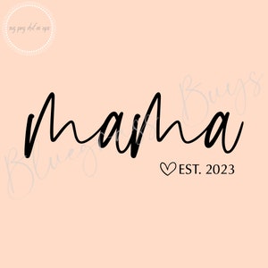Mama SVG, Mama EST SVG, Mom Life, download digital, Cricut, arquivo de corte de silhueta